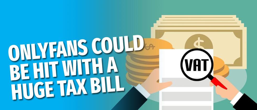 OnlyFans could face bill of over 3 years worth of unpaid taxes