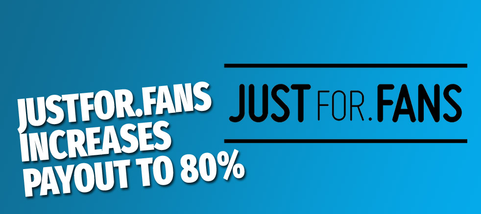 JustForFans increases payouts to 80%